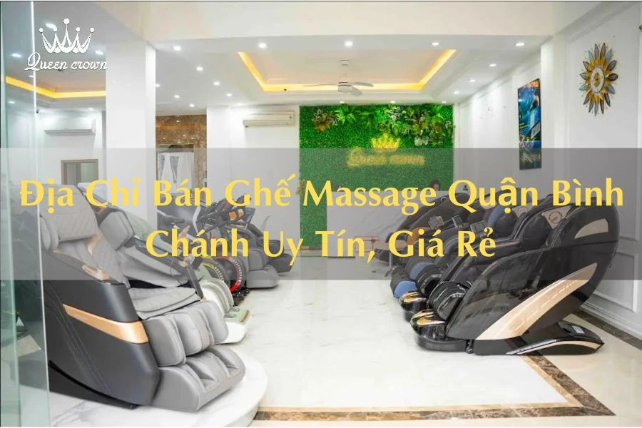 #Địa Chỉ Bán Ghế Massage Quận Bình Chánh Uy Tín, Giá Rẻ