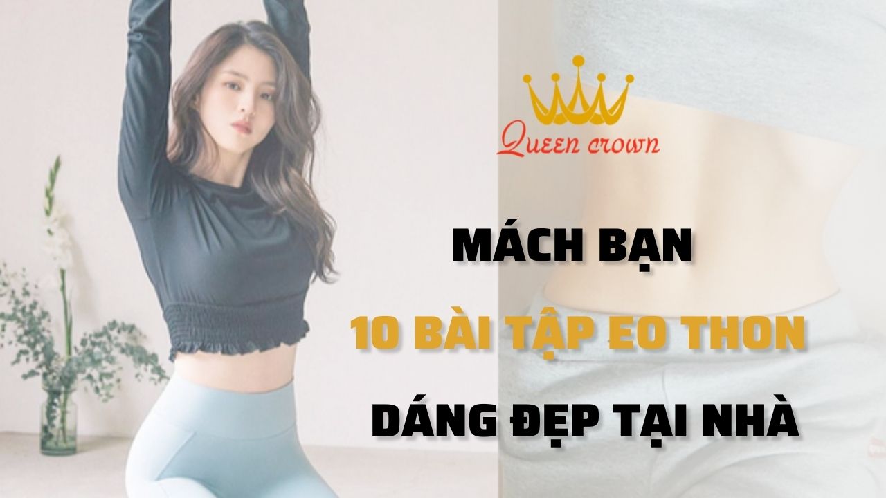 [Mách Bạn] 10 Bài Tập Thể Dục Eo Thon, Dáng Đẹp Tại Nhà