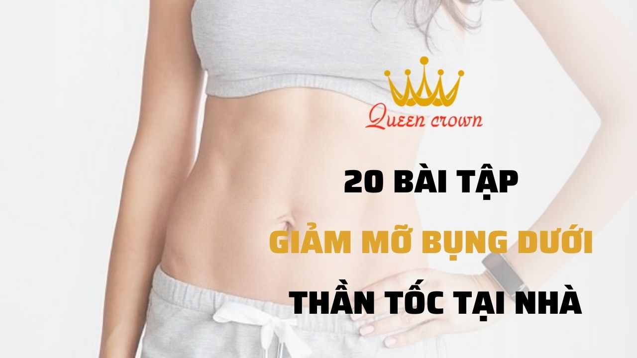 [Bật Mí] 20 Bài Tập Giảm Mỡ Bụng Dưới Thần Tốc Tại Nhà