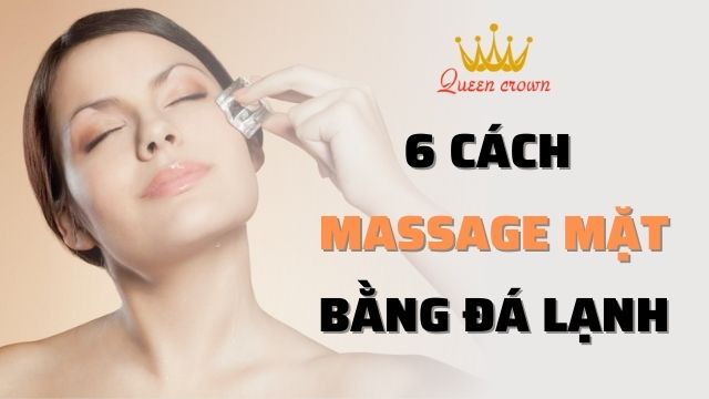 Massage Đá Lạnh Là Gì? Khám Phá Lợi Ích Giảm Sưng Và Làm Săn Chắc Da