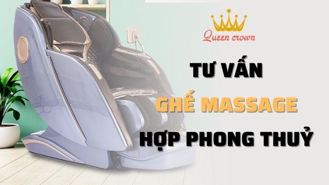 Tư Vấn Chọn Ghế Massage Phù Hợp Phong Thuỷ Cho Gia Chủ
