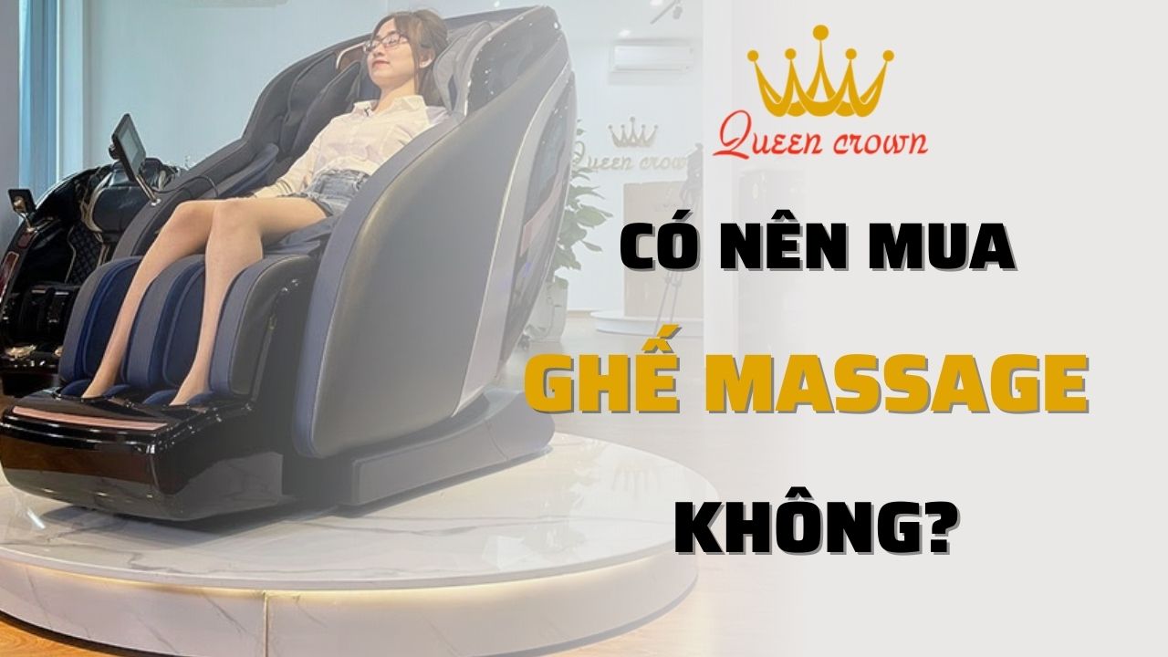 Giải Đáp: Có Nên Mua Ghế Massage Toàn Thân Không?