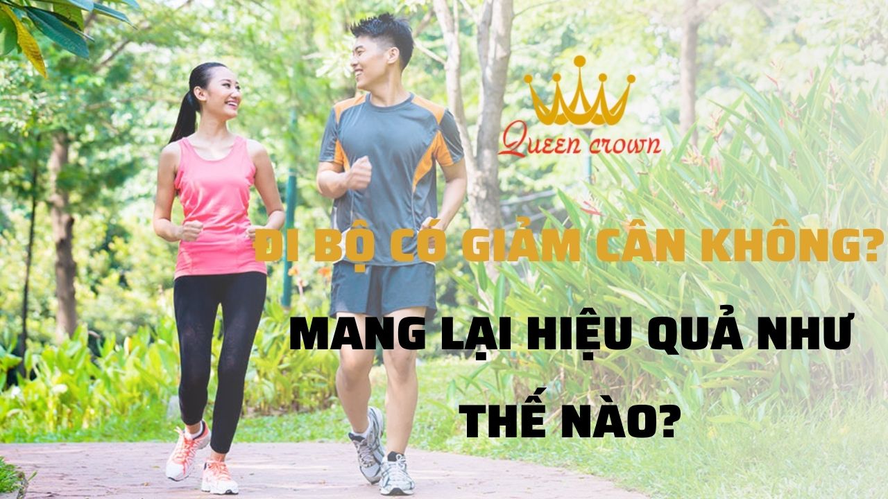 Đi Bộ Có Giảm Cân Không? Mang Lại Hiệu Quả Như Thế Nào?