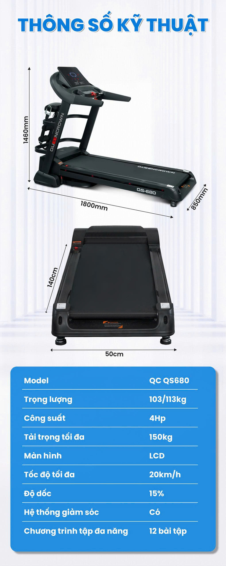 Máy chạy bộ Queen Crown QS680 - Thông số kỹ thuật