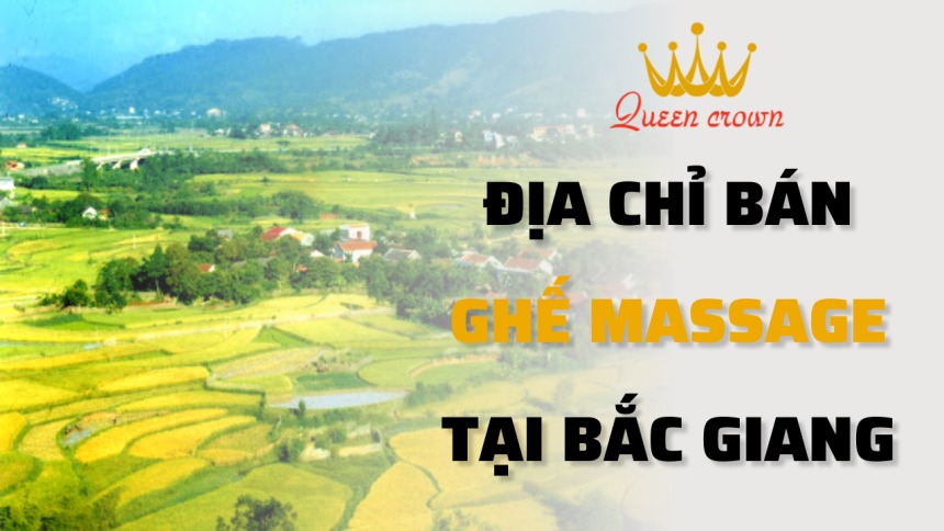 Đại Lý Ghế Massage Bắc Giang - #5+ Thương Hiệu Uy Tín Nhất