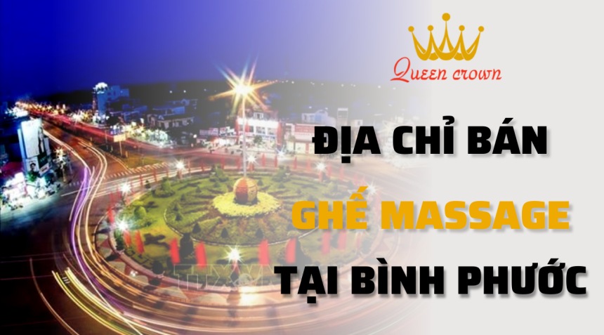 #5+ Đại Lý Ghế Massage Bình Phước Uy Tín Số 1 Hiện Nay