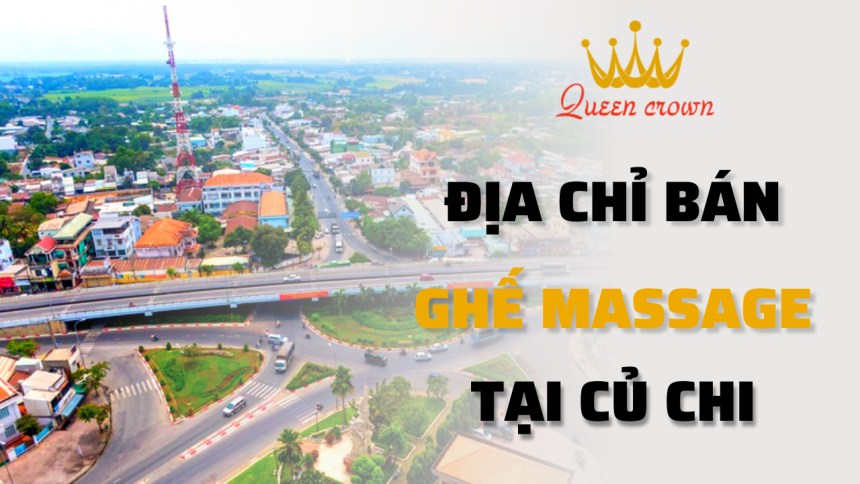 #5+ Đại Lý Ghế Massage Củ Chi Uy Tín, Giá Tốt Nhất