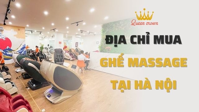 #9+ Đại Lý Bán Ghế Massage Tại Hà Nội Giá Rẻ, Uy Tín Nhất