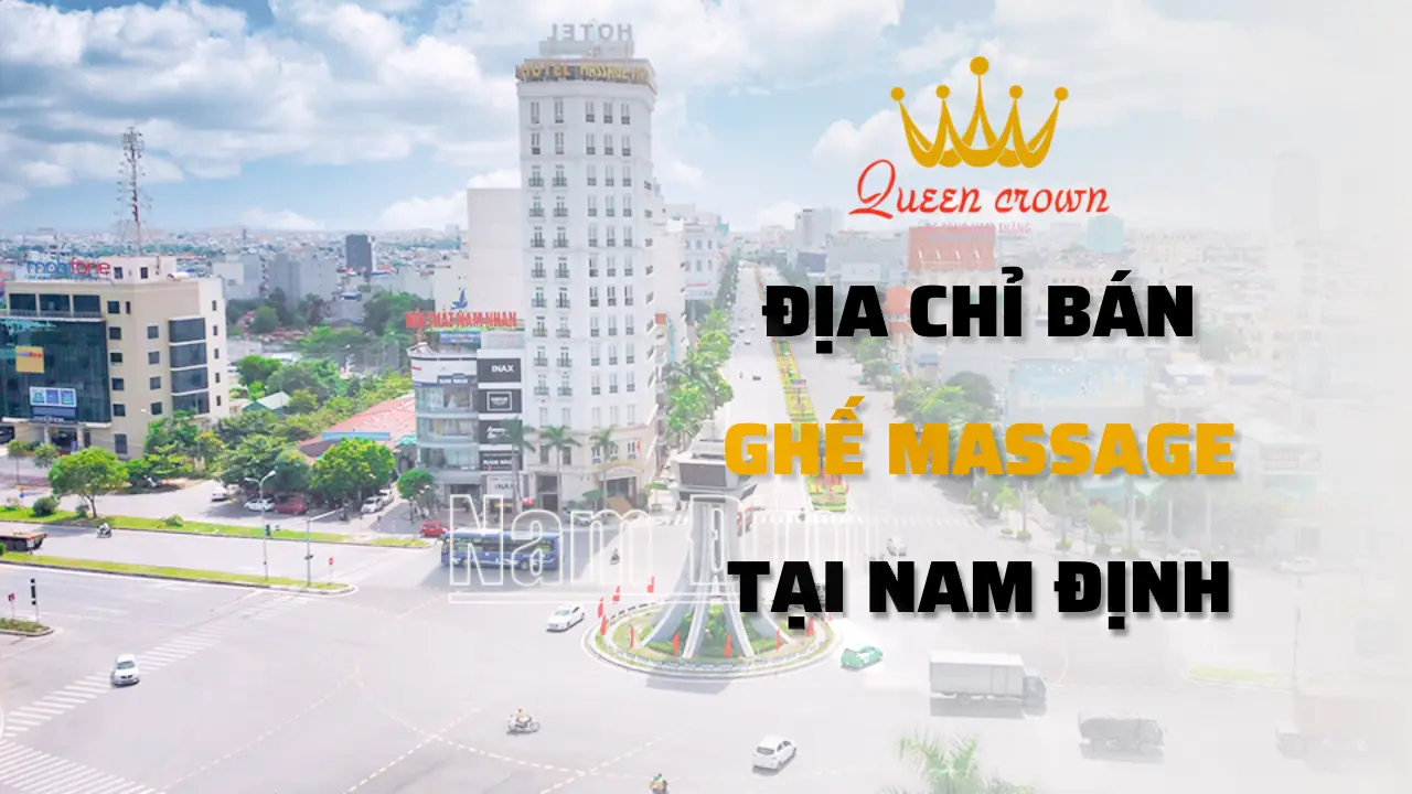 #5+ Đại lý bán ghế massage Nam Định Uy Tín Nhất