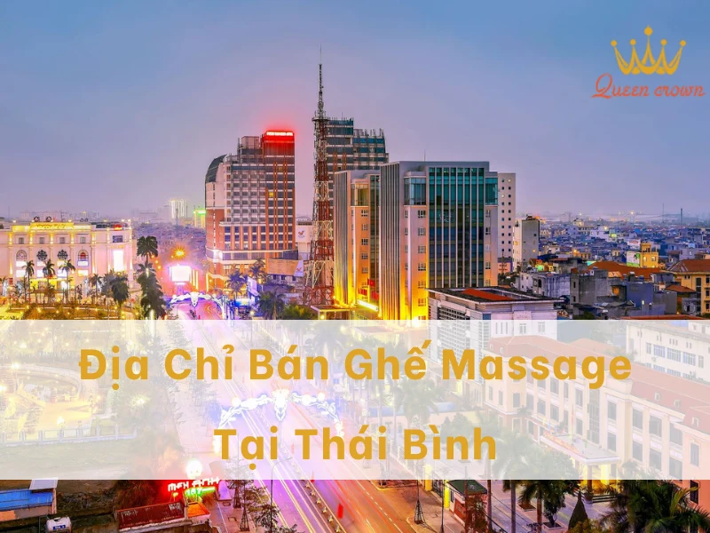 #5+ Đại Lý Bán Ghế Massage Toàn Thân Thái Bình Uy Tín Nhất