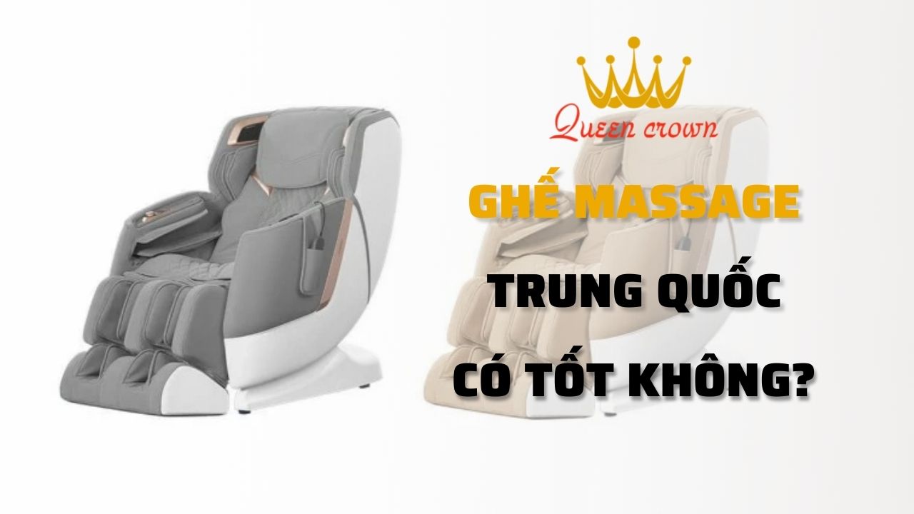 Ghế Massage Trung Quốc Có Tốt Không? Có Nên Mua Không?