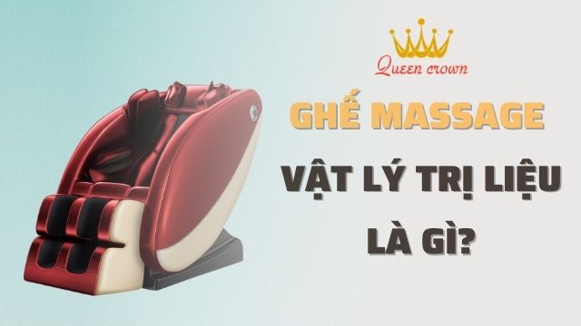 Top 5 Ghế Massage Vật Lý Trị Liệu Tốt Nhất Cho Sức Khỏe Người Dùng