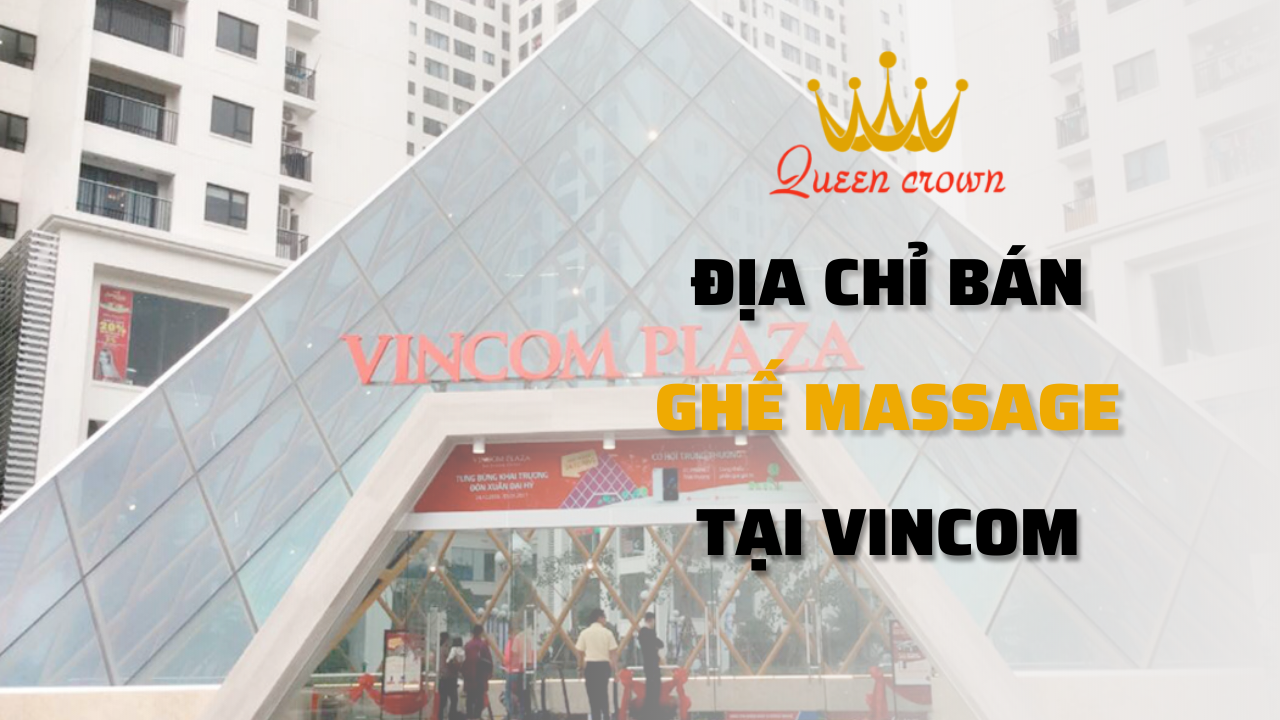 Mua Ghế Massage Vincom Ở Hà Nội: Nên Hay Không Nên?