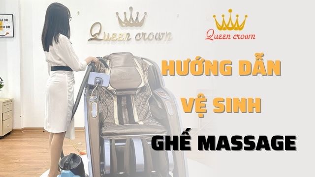 Hướng Dẫn Vệ Sinh Ghế Massage Tại Nhà Luôn Sáng Bóng