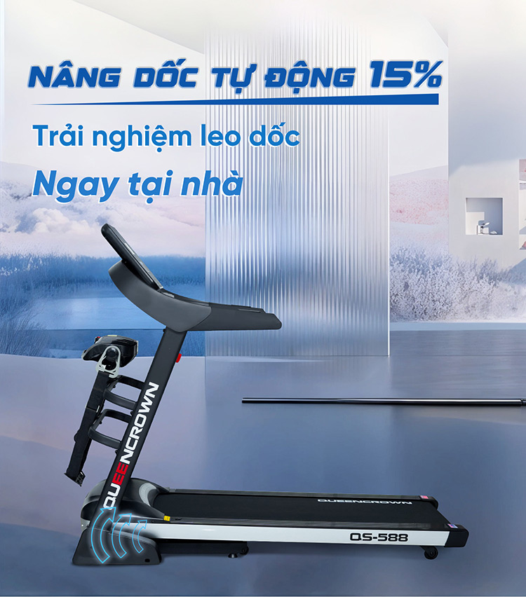 Máy chạy bộ Queen Crown QS 588 có tính năng nâng dốc tự động 15%