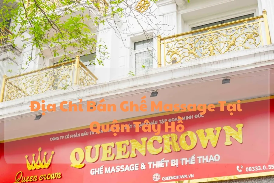 #Địa Chỉ Bán Ghế Massage Tại Quận Tây Hồ Uy Tín, Giá Rẻ