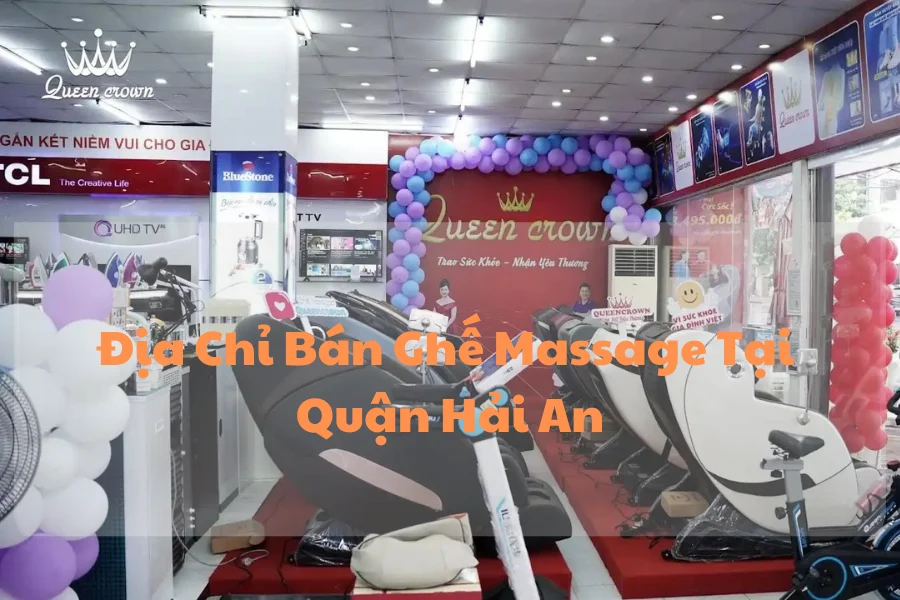 #Địa Chỉ Bán Ghế Massage Tại Hồng Bàng Uy Tín, Giá Rẻ